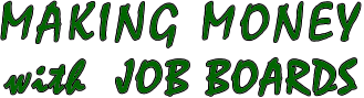 Job Board Consulting – Making Money with Job Boards